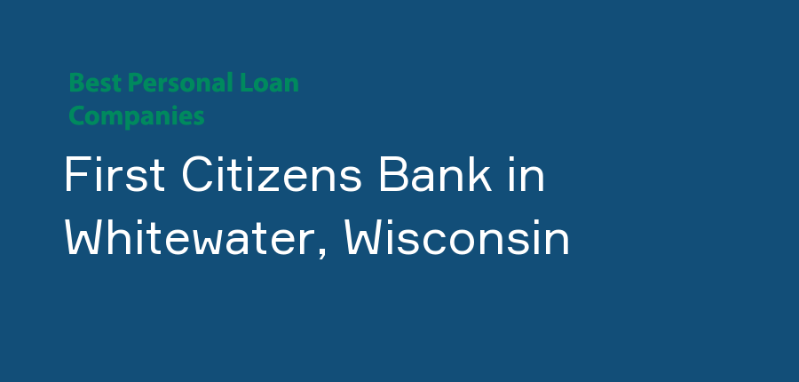 First Citizens Bank in Wisconsin, Whitewater