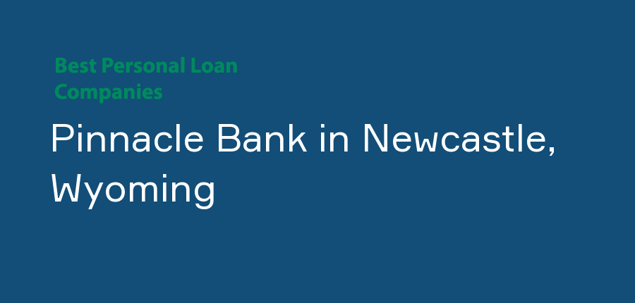 Pinnacle Bank in Wyoming, Newcastle