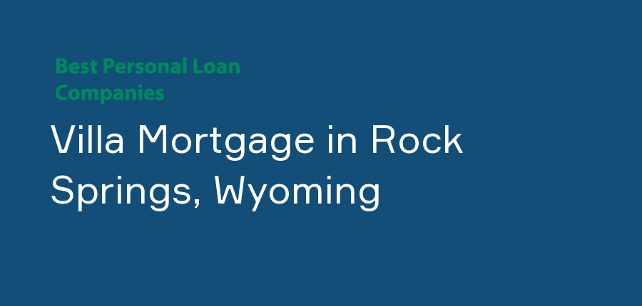 Villa Mortgage in Wyoming, Rock Springs