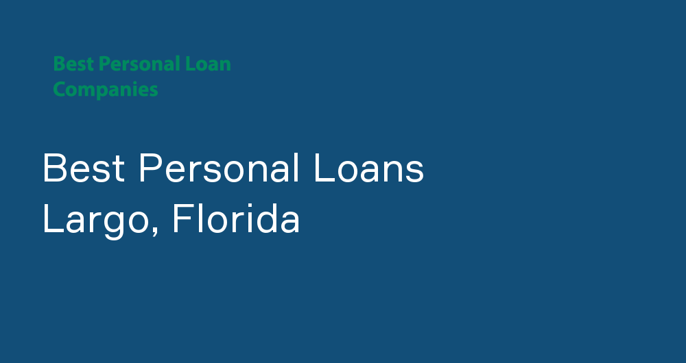 Online Personal Loans in Largo, Florida