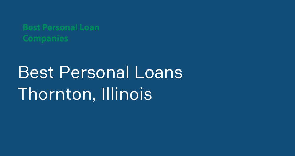 Online Personal Loans in Thornton, Illinois