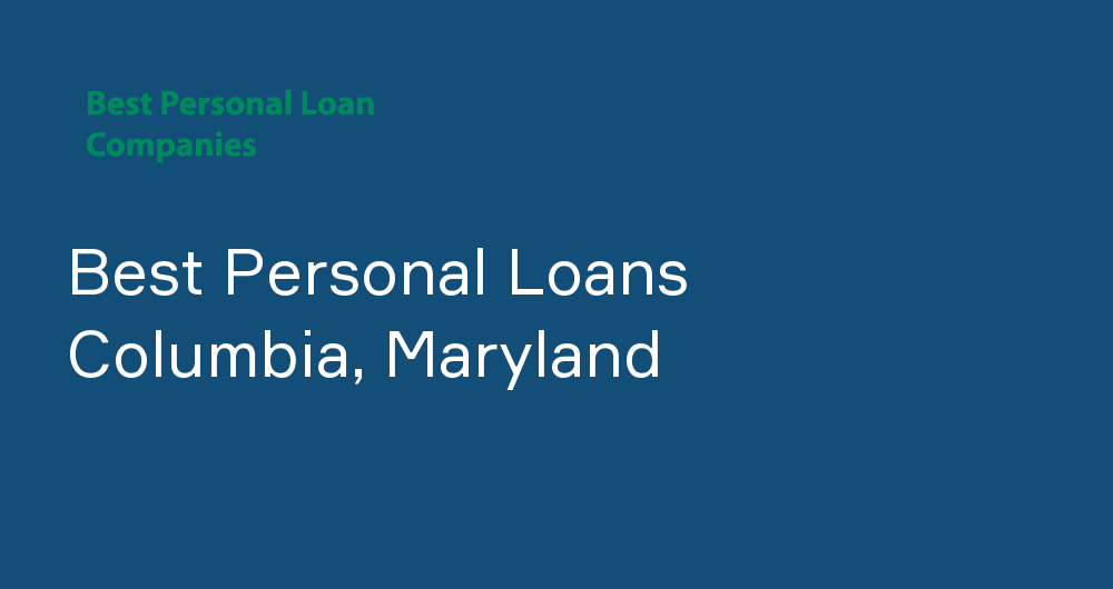 Online Personal Loans in Columbia, Maryland