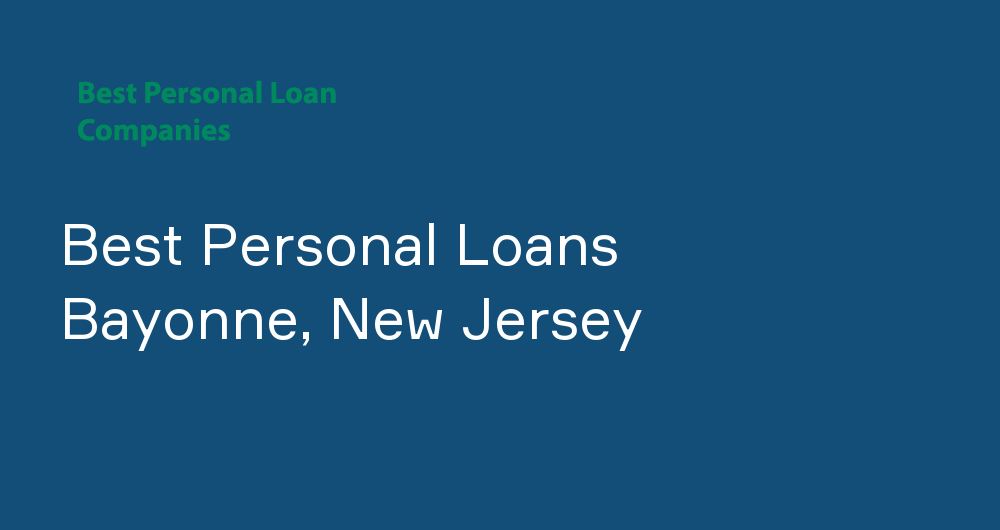 Online Personal Loans in Bayonne, New Jersey