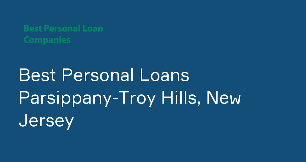 Online Personal Loans in Parsippany-Troy Hills, New Jersey