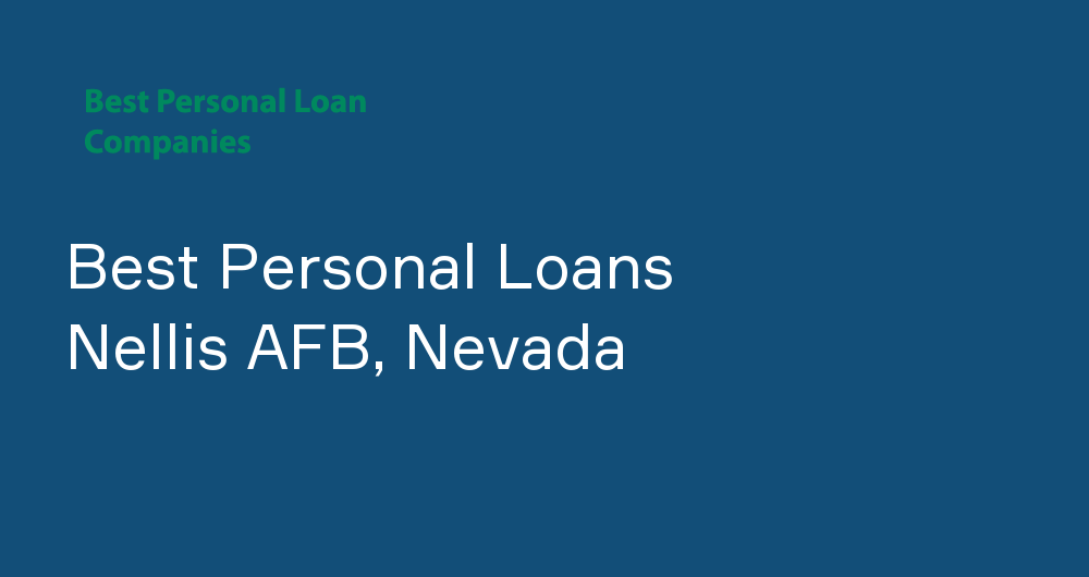 Online Personal Loans in Nellis AFB, Nevada