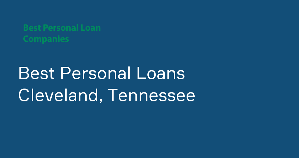 Online Personal Loans in Cleveland, Tennessee