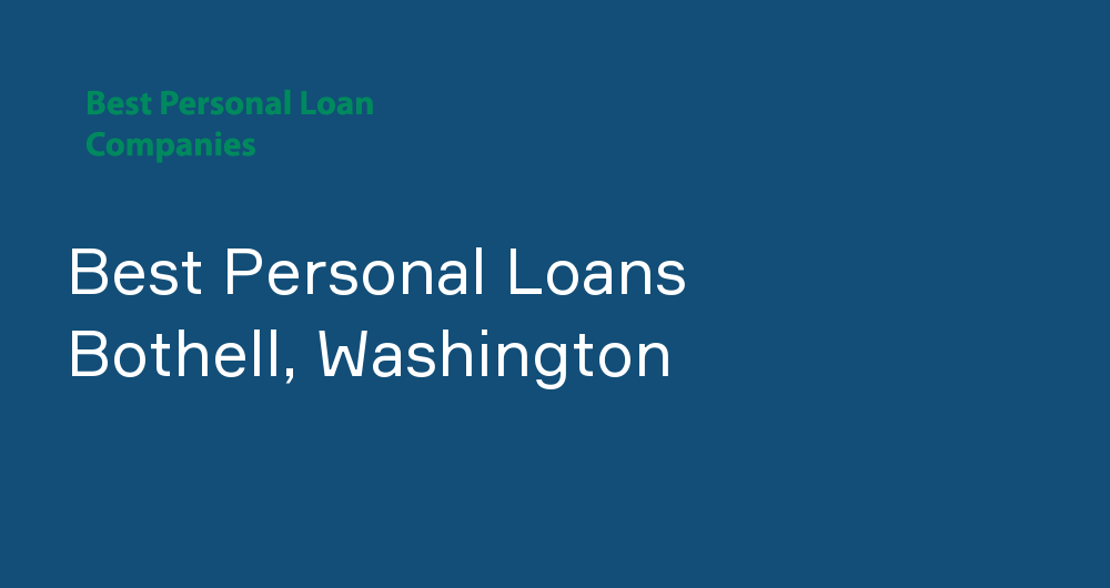 Online Personal Loans in Bothell, Washington