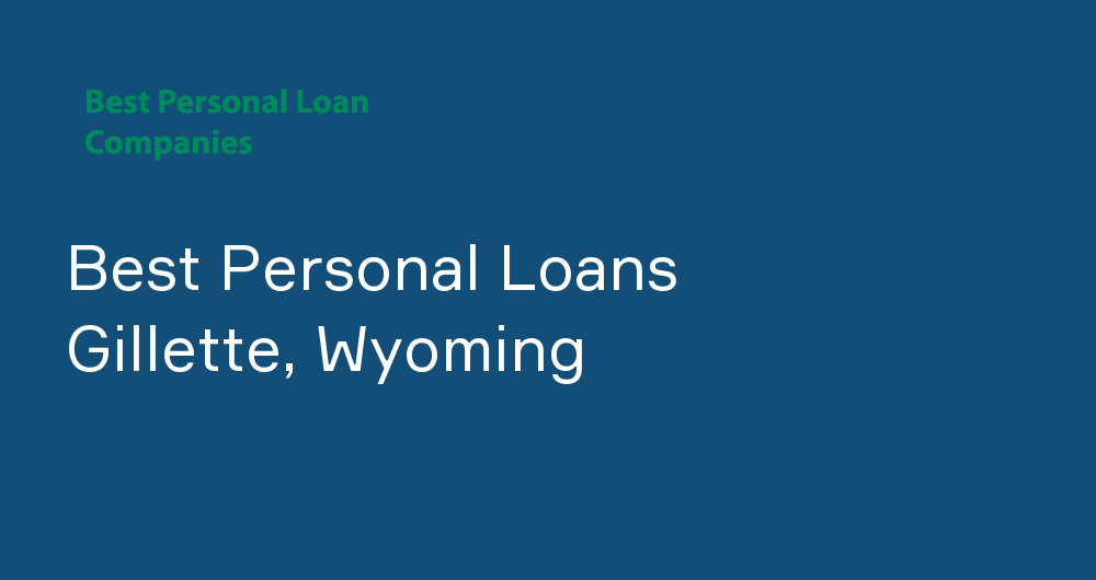 Online Personal Loans in Gillette, Wyoming